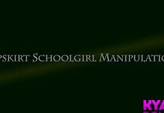 Upskirt Schoolgirl Manipulation GODDESS KYAA